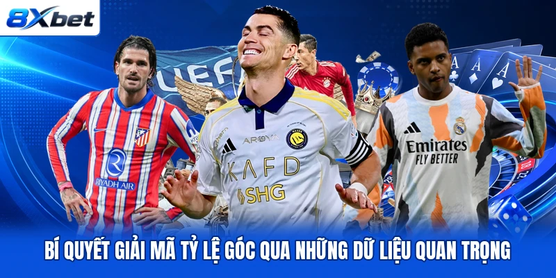 Bí quyết giải mã tỷ lệ góc qua những dữ liệu quan trọng Bí quyết giải mã tỷ lệ góc qua những dữ liệu quan trọng