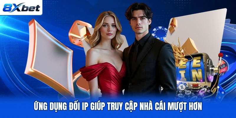 Ứng dụng đổi IP giúp truy cập nhà cái mượt hơn